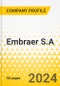 Embraer S.A. - 2024 Annual Strategy Dossier: Strategic Focus, Key Strategies & Plans, SWOT, Trends & Growth Opportunities, Market Outlook - Product Thumbnail Image