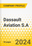 Dassault Aviation S.A. - 2024 Annual Strategy Dossier: Strategic Focus, Key Strategies & Plans, SWOT, Trends & Growth Opportunities, Market Outlook- Product Image