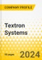 Textron Systems - 2024 Annual Strategy Dossier: Strategic Focus, Key Strategies & Plans, SWOT, Trends & Growth Opportunities, Market Outlook - Product Thumbnail Image