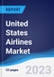 United States (US) Airlines Market Summary, Competitive Analysis and Forecast to 2027 - Product Thumbnail Image