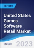 United States (US) Games Software Retail Market Summary, Competitive Analysis and Forecast to 2027- Product Image