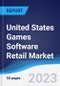 United States (US) Games Software Retail Market Summary, Competitive Analysis and Forecast to 2027 - Product Image