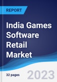 India Games Software Retail Market Summary, Competitive Analysis and Forecast to 2027- Product Image