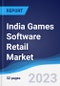 India Games Software Retail Market Summary, Competitive Analysis and Forecast to 2027 - Product Thumbnail Image