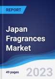 Japan Fragrances Market Summary, Competitive Analysis and Forecast to 2027- Product Image