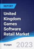 United Kingdom (UK) Games Software Retail Market Summary, Competitive Analysis and Forecast to 2027- Product Image