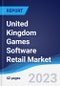 United Kingdom (UK) Games Software Retail Market Summary, Competitive Analysis and Forecast, 2017-2026 - Product Image