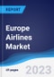 Europe Airlines Market Summary, Competitive Analysis and Forecast to 2027 - Product Thumbnail Image