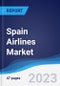 Spain Airlines Market Summary, Competitive Analysis and Forecast to 2027 - Product Thumbnail Image