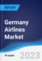 Germany Airlines Market Summary, Competitive Analysis and Forecast to 2027 - Product Thumbnail Image