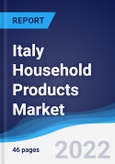 Italy Household Products Market Summary, Competitive Analysis and Forecast, 2017-2026- Product Image