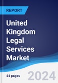 United Kingdom (UK) Legal Services Market Summary, Competitive Analysis and Forecast to 2028- Product Image