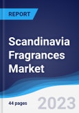 Scandinavia Fragrances Market Summary, Competitive Analysis and Forecast to 2027- Product Image