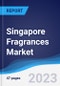 Singapore Fragrances Market Summary, Competitive Analysis and Forecast to 2027 - Product Thumbnail Image