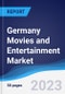 Germany Movies and Entertainment Market Summary, Competitive Analysis and Forecast to 2027 - Product Thumbnail Image