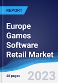 Europe Games Software Retail Market Summary, Competitive Analysis and Forecast, 2017-2026- Product Image
