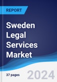 Sweden Legal Services Market Summary, Competitive Analysis and Forecast to 2027- Product Image