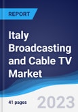 Italy Broadcasting and Cable TV Market Summary, Competitive Analysis and Forecast, 2017-2026- Product Image