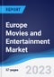Europe Movies and Entertainment Market Summary, Competitive Analysis and Forecast, 2017-2026 - Product Image