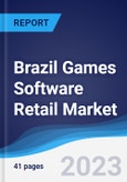 Brazil Games Software Retail Market Summary, Competitive Analysis and Forecast to 2027- Product Image