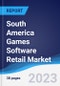 South America Games Software Retail Market Summary, Competitive Analysis and Forecast to 2027 - Product Thumbnail Image