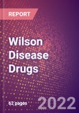 Wilson Disease Drugs in Development by Stages, Target, MoA, RoA, Molecule Type and Key Players, 2022 Update- Product Image