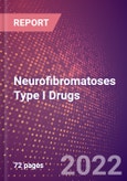 Neurofibromatoses Type I (Von Recklinghausen's Disease) Drugs in Development by Stages, Target, MoA, RoA, Molecule Type and Key Players, 2022 Update- Product Image