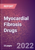 Myocardial Fibrosis Drugs in Development by Stages, Target, MoA, RoA, Molecule Type and Key Players, 2022 Update- Product Image