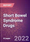 Short Bowel Syndrome Drugs in Development by Stages, Target, MoA, RoA, Molecule Type and Key Players, 2022 Update- Product Image