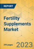 Fertility Supplements Market - Global Outlook & Forecast 2022-2027- Product Image
