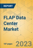 FLAP Data Center Market - Investment Analysis & Growth Opportunities 2022-2027- Product Image