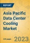 Asia Pacific Data Center Cooling Market - Industry Outlook & Forecast 2022-2027 - Product Image