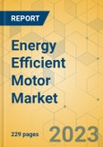 Energy Efficient Motor Market - Global Outlook & Forecast 2022-2027- Product Image