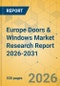 Europe Doors & Windows Market Research Report 2026-2031 - Product Thumbnail Image