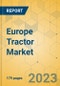 Europe Tractor Market - Industry Analysis & Forecast 2023-2028 - Product Image