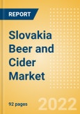 Slovakia Beer and Cider Market Overview by Category, Segment and Price Dynamics, Company, Brand, Distribution and Packaging Insights and Case Studies- Product Image