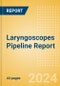 Laryngoscopes Pipeline Report including Stages of Development, Segments, Region and Countries, Regulatory Path and Key Companies, 2024 Update - Product Image