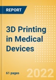 3D Printing in Medical Devices - Thematic Intelligence- Product Image