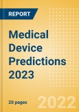 Medical Device Predictions 2023 - Thematic Intelligence- Product Image