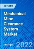 Mechanical Mine Clearance System Market, By Product Type By Operation, and by Region - Size, Share, Outlook, and Opportunity Analysis, 2022 - 2030- Product Image