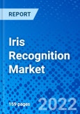 Iris Recognition Market, By Component, By End-User Industry - Size, Share, Outlook, and Opportunity Analysis, 2022 - 2030- Product Image