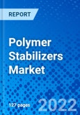 Polymer Stabilizers Market, By Product Type, By End-user Industry, and By Geography - Size, Share, Outlook, and Opportunity Analysis, 2022 - 2030- Product Image