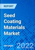 Seed Coating Materials Market, By Crop Type, By Product Type, and By Region - Size, Share, Outlook, and Opportunity Analysis, 2022 - 2030- Product Image