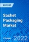 Sachet Packaging Market, By Material Type, By Package Size, and By Application, and By Region - Size, Share, Outlook, and Opportunity Analysis, 2022 - 2030 - Product Image