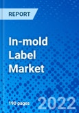In-mold Label Market, By Process, By Material, By Ink Type, By End-use Industry, By Region - Size, Share, Outlook, and Opportunity Analysis, 2022 - 2030- Product Image