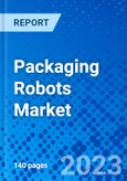 Packaging Robots Market, By Gripping Type By Application, By End-use Industry, and By Region - Size, Share, Outlook, and Opportunity Analysis, 2022 - 2030- Product Image