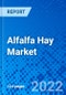 Alfalfa Hay Market, By Type, By Application, and By Geography - Size, Share, Outlook, and Opportunity Analysis, 2022 - 2030 - Product Image