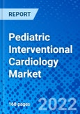Pediatric Interventional Cardiology Market, By Product and By Geography - Size, Share, Outlook, and Opportunity Analysis, 2022 - 2028- Product Image
