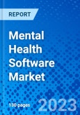 Mental Health Software Market, by Deployment mode, by Mode of Access, by Function, by Application, by Region - Size, Share, Outlook, and Opportunity Analysis, 2022 - 2030- Product Image