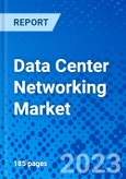 Data Center Networking Market, Component Type By Industry Vertical, and by Region - Size, Share, Outlook, and Opportunity Analysis, 2022 - 2030- Product Image